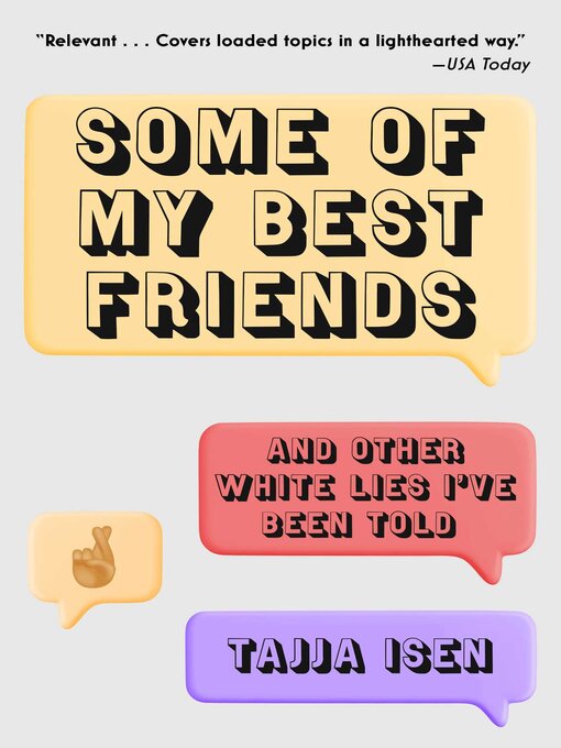 Title details for Some of My Best Friends by Tajja Isen - Available